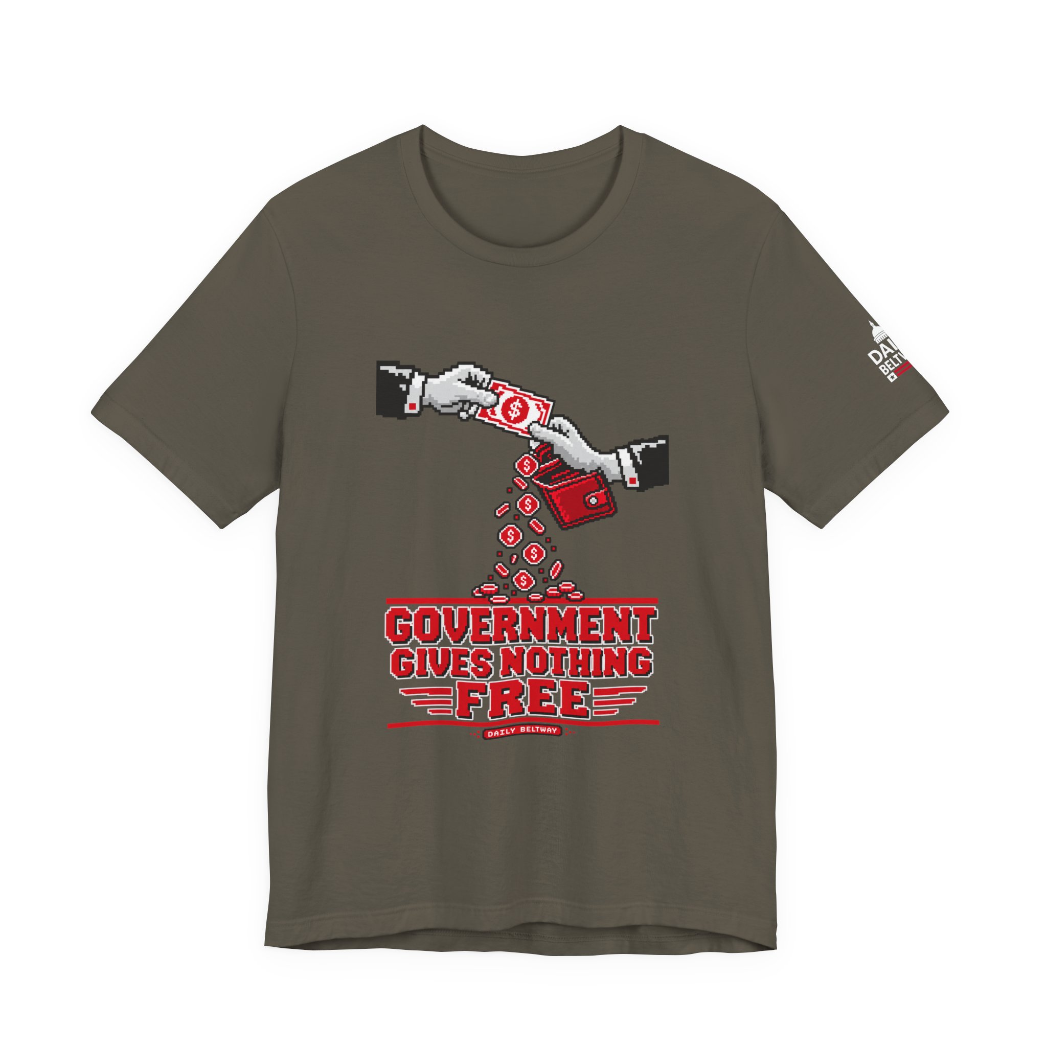 Nothing Free From Government T-Shirt — Daily Beltway - Image 9