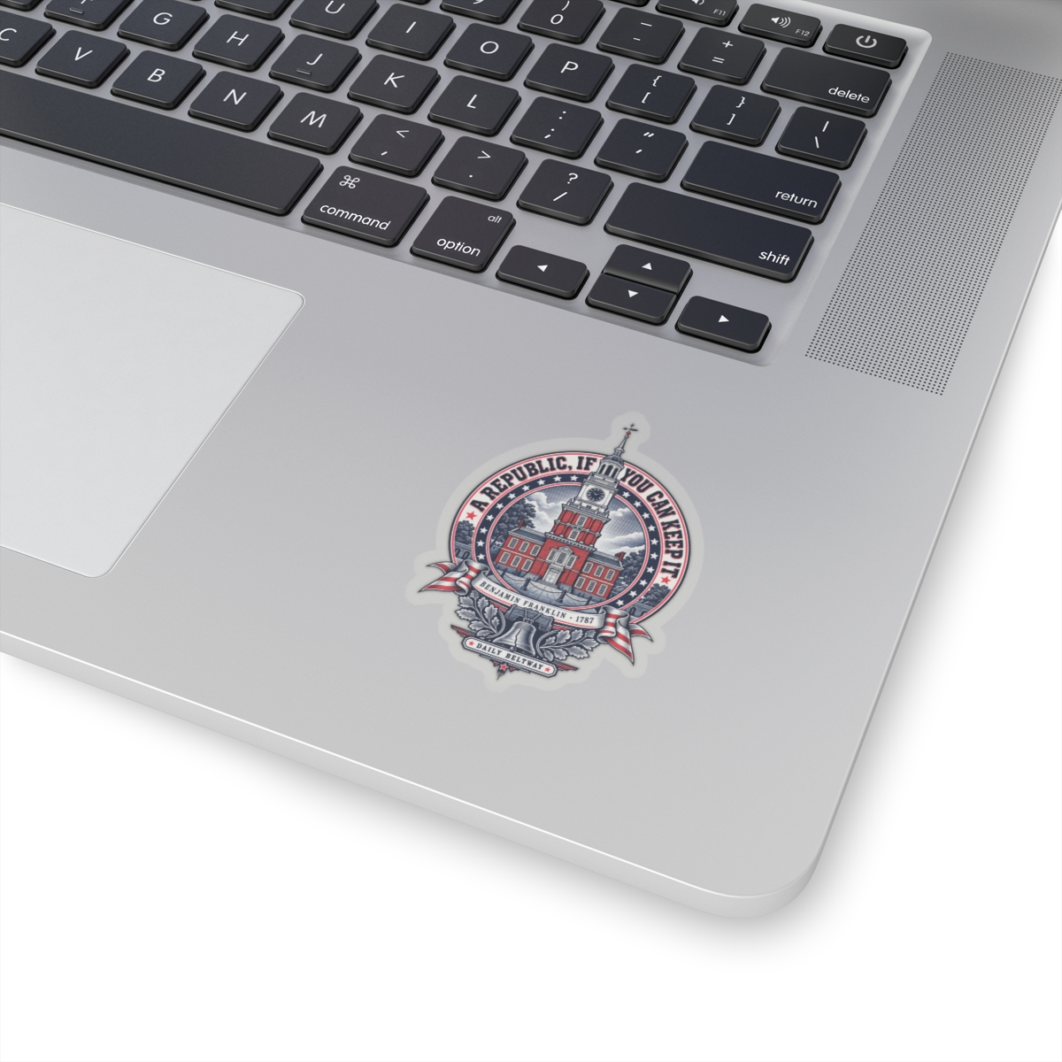 Republic If You Can Keep It Sticker — Daily Beltway - Image 2
