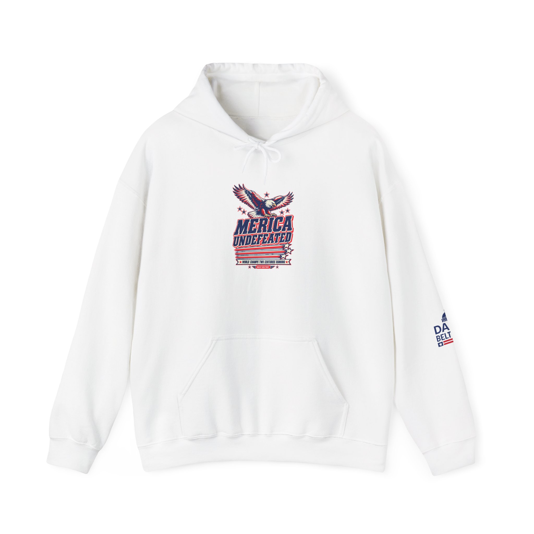 Merica Undefeated Hoodie — Daily Beltway