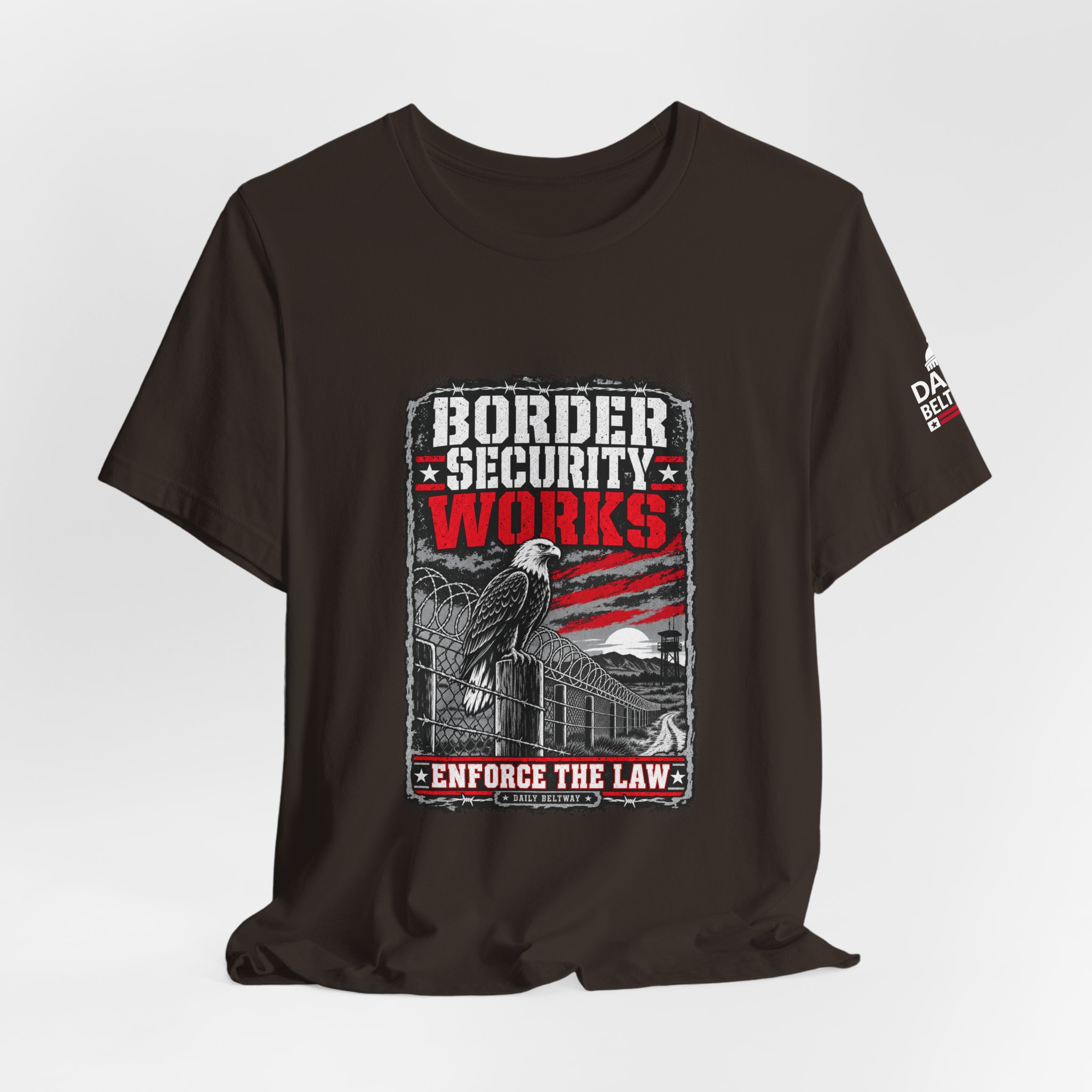 Border Security Works T-Shirt — Daily Beltway - Image 4