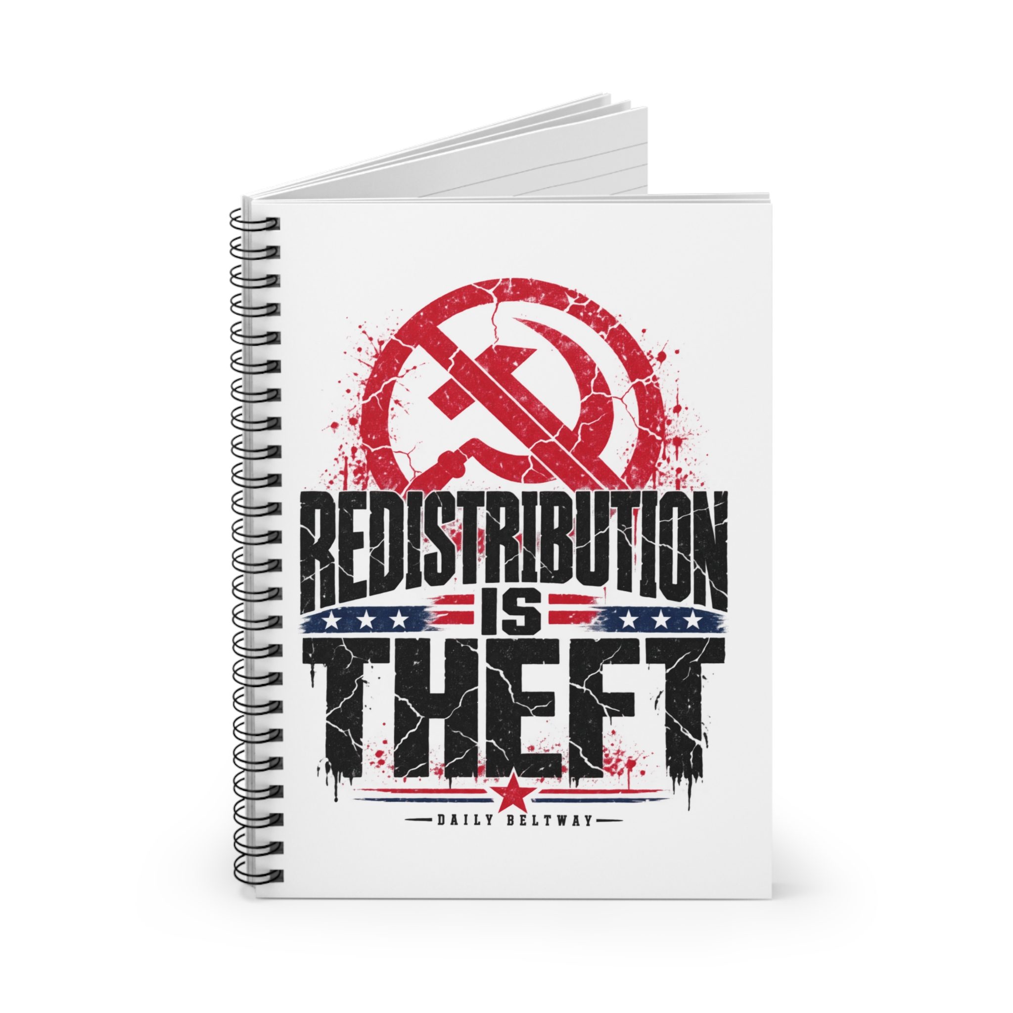 Redistribution Is Theft Spiral Notebook — Daily Beltway - Image 2