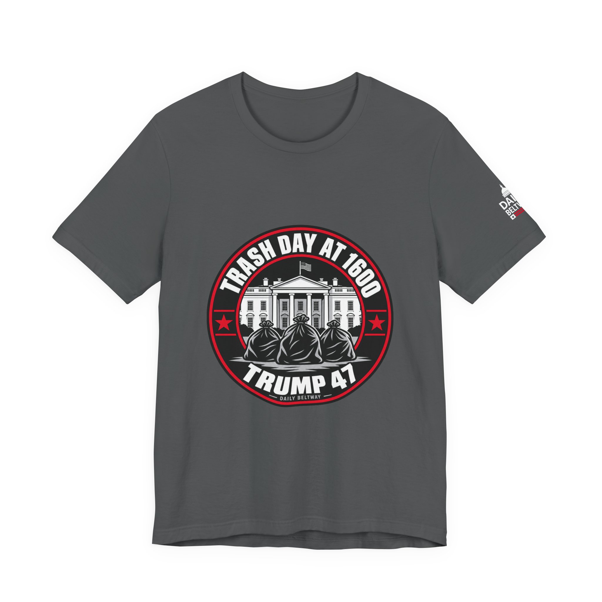 Trash Day At 1600 T-Shirt — Daily Beltway - Image 21