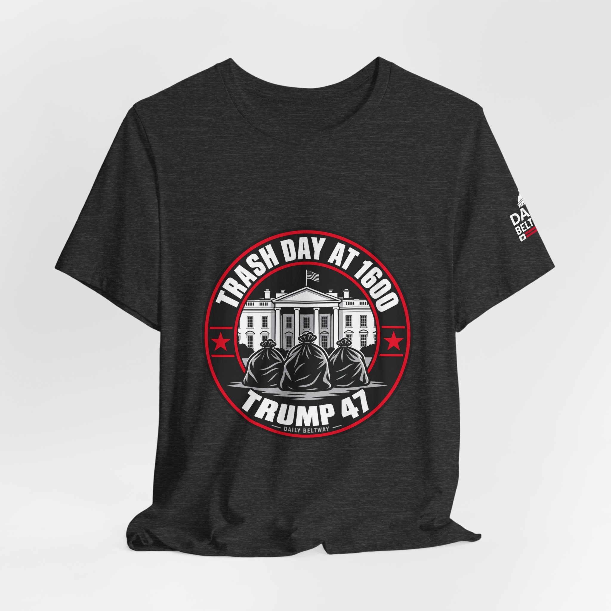 Trash Day At 1600 T-Shirt — Daily Beltway - Image 28