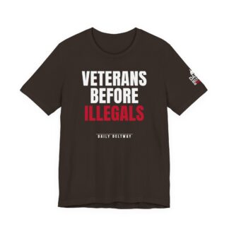 Veterans Before Illegals T-Shirt — Daily Beltway