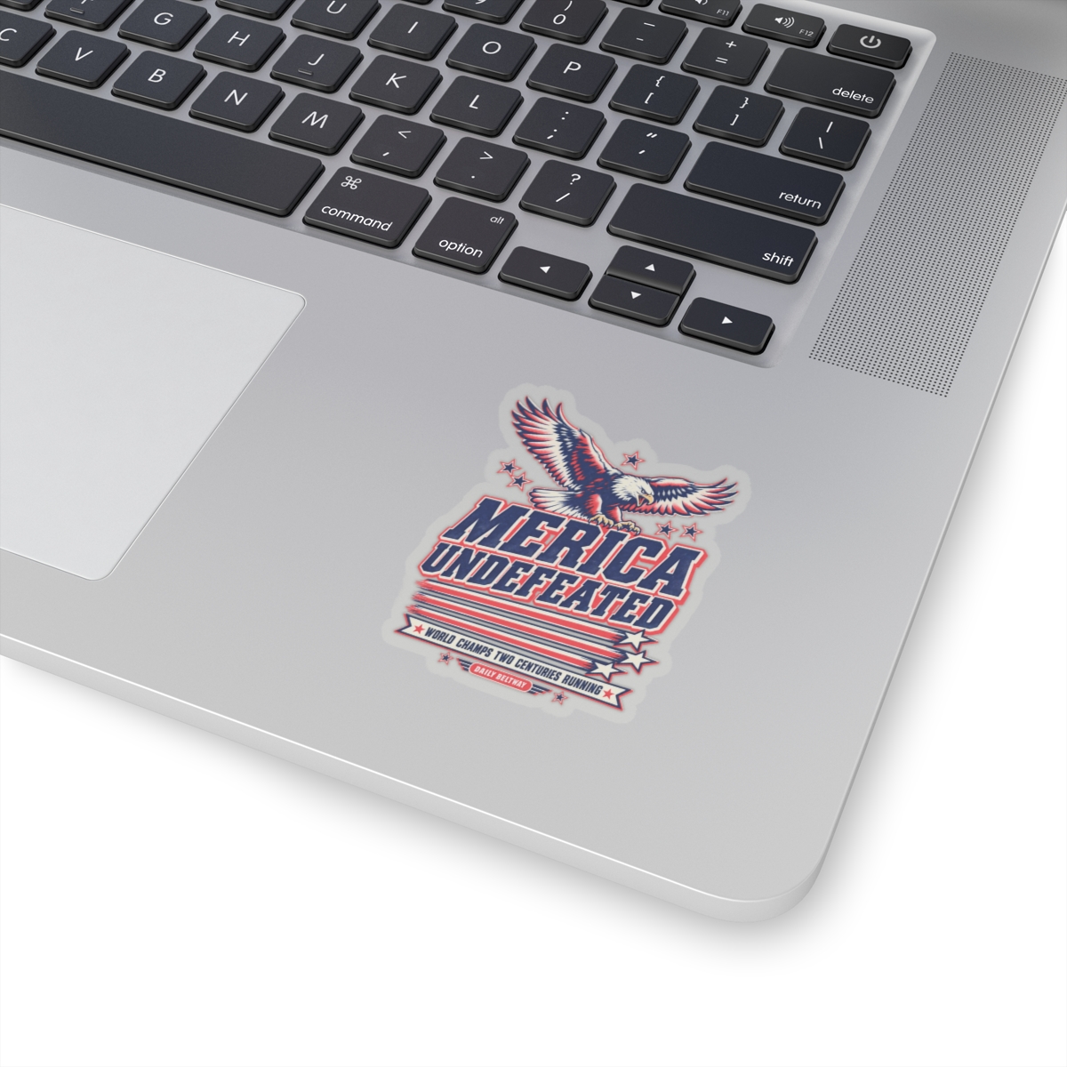 Merica Undefeated Sticker — Daily Beltway - Image 2