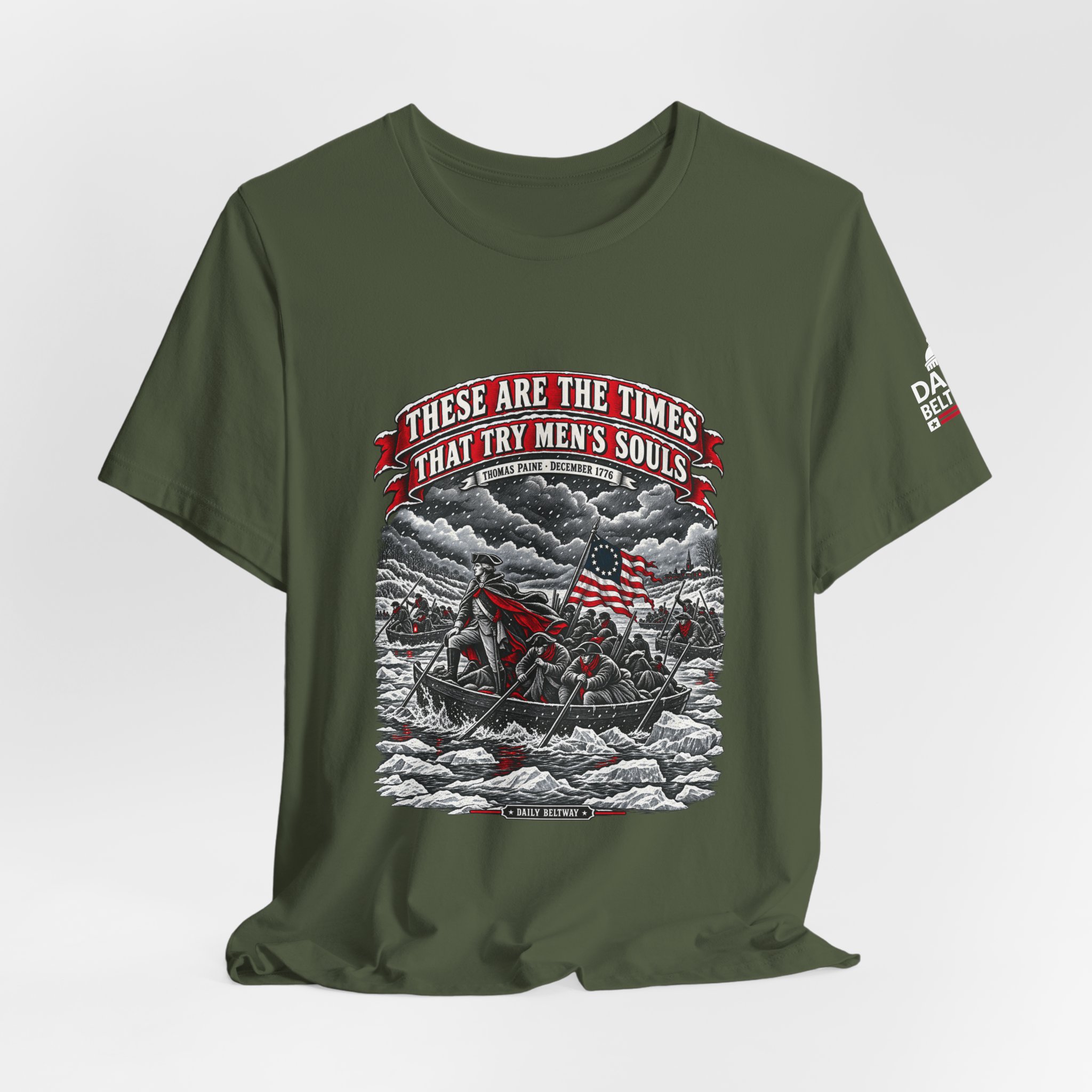 Times That Try Souls T-Shirt — Daily Beltway - Image 16