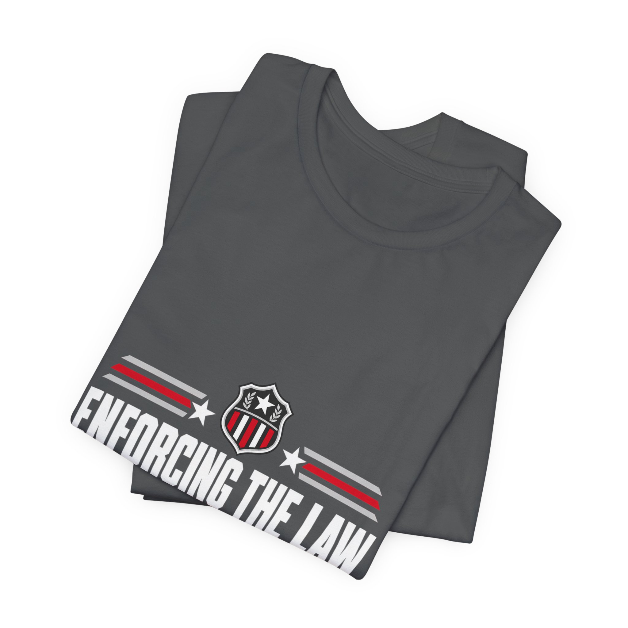 Enforcing The Law T-Shirt — Daily Beltway - Image 23