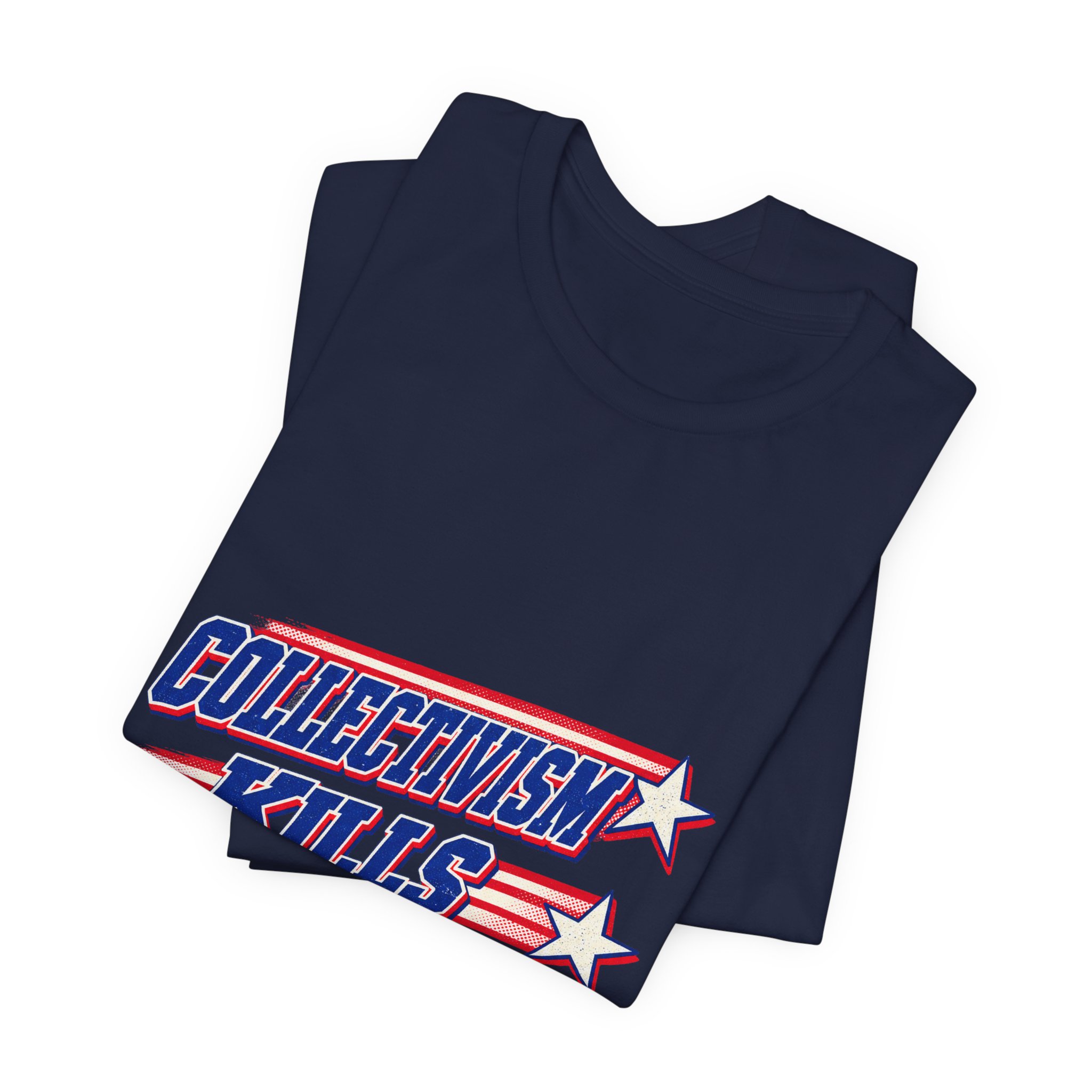 Collectivism Kills Progress T-Shirt — Daily Beltway - Image 31