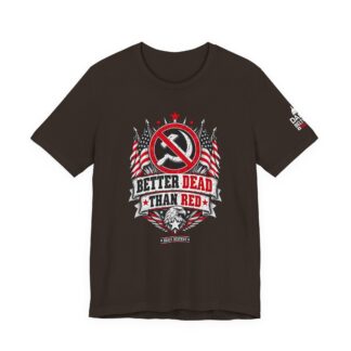 Better Dead Than Red T-Shirt — Daily Beltway