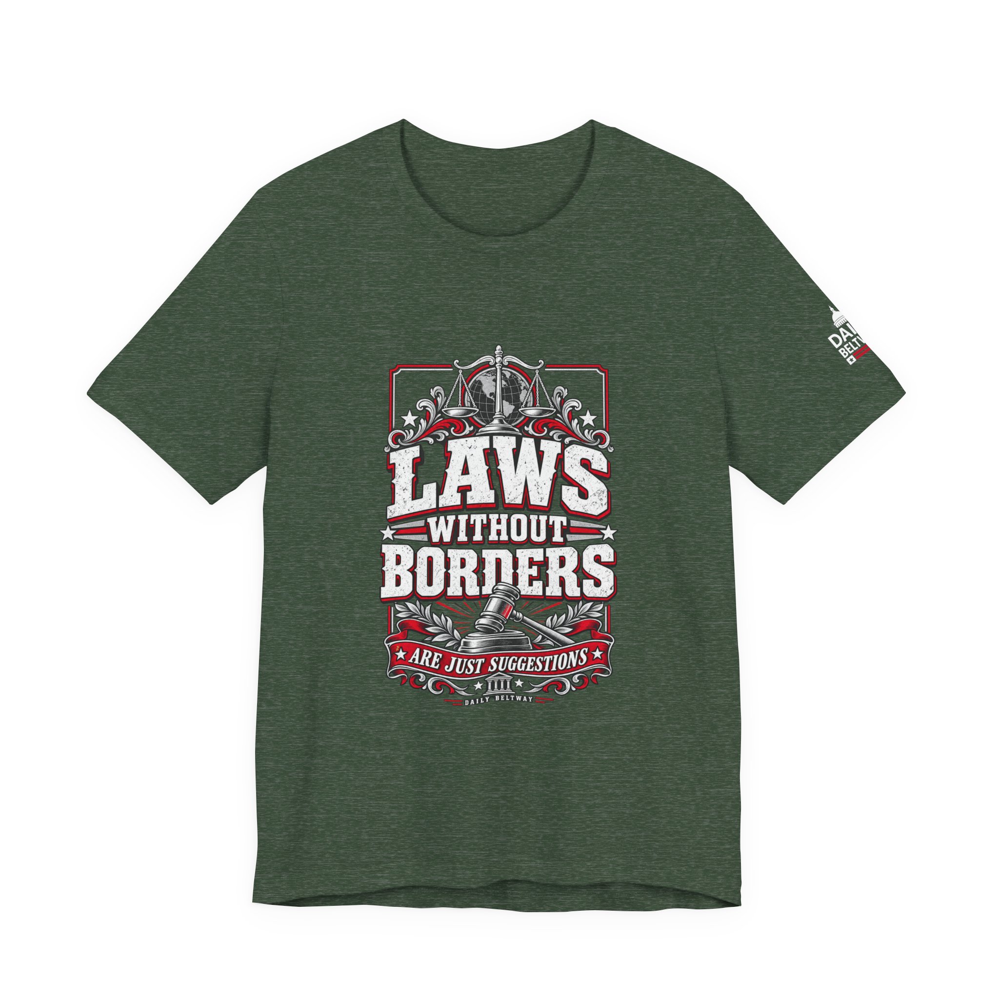 Laws Without Borders T-Shirt — Daily Beltway - Image 17