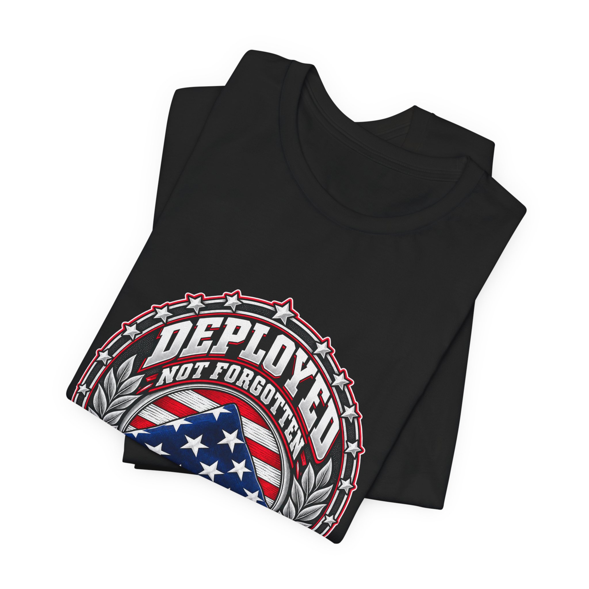 Deployed Not Forgotten T-Shirt — Daily Beltway - Image 7