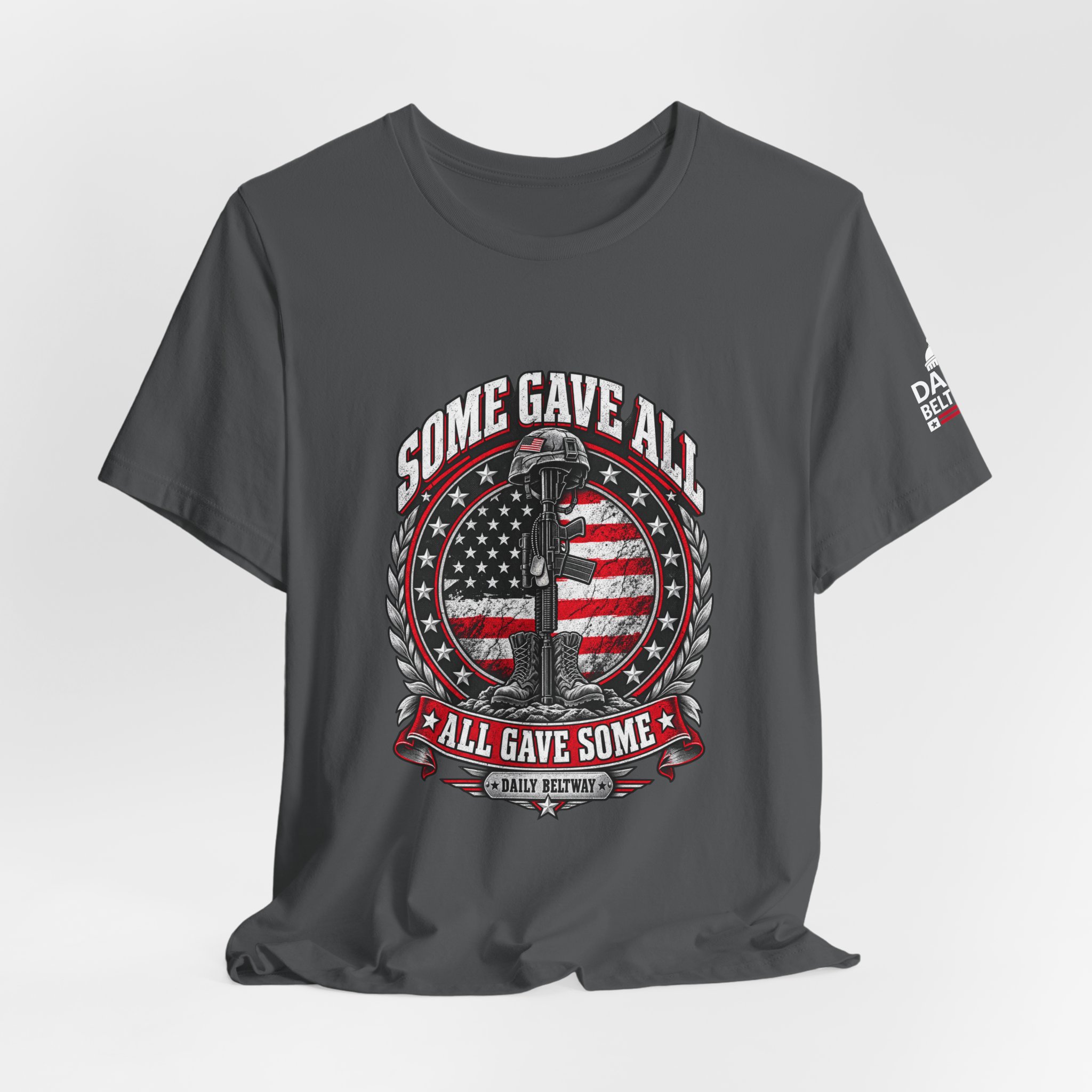 Some Gave All T-Shirt — Daily Beltway - Image 24