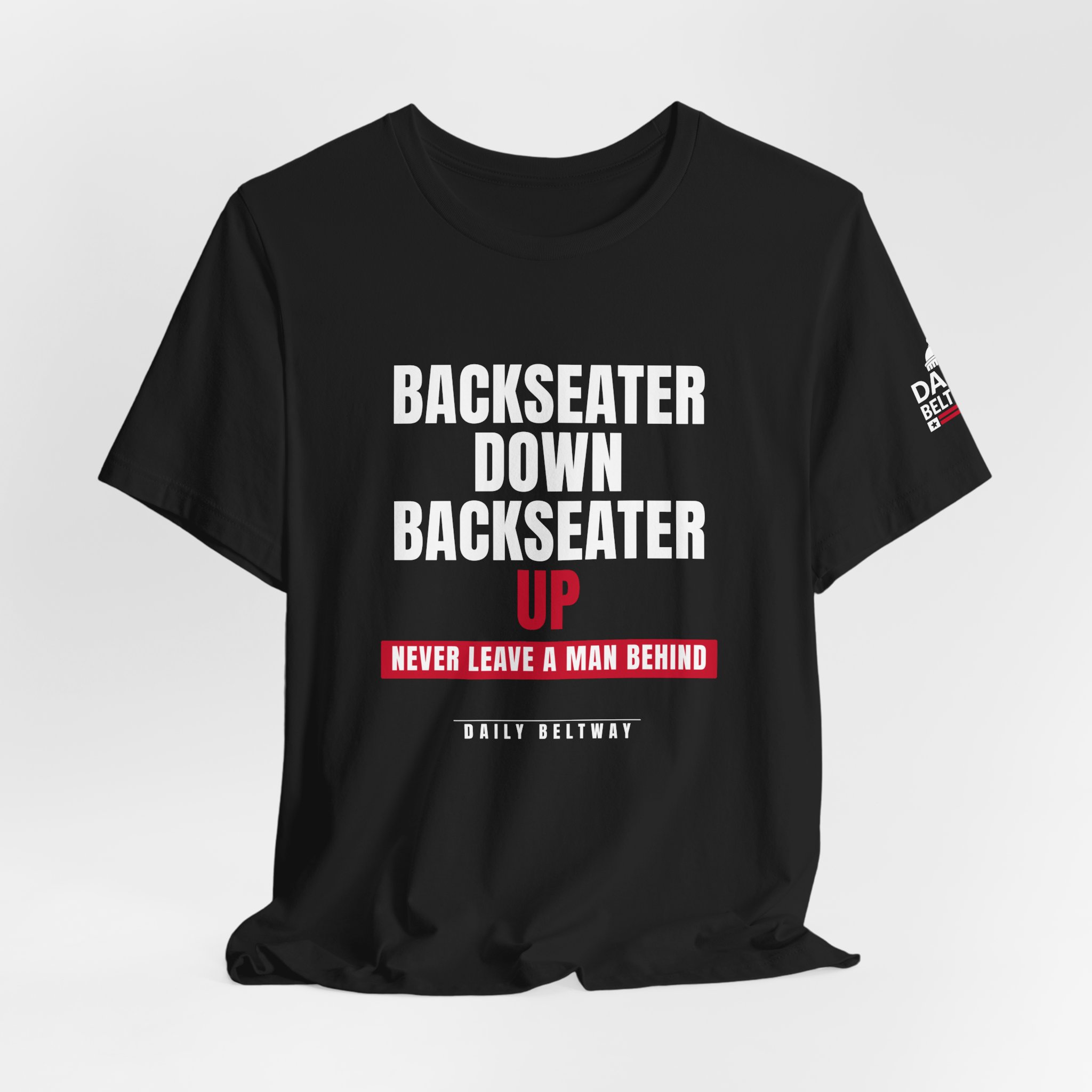 Backseater Down Backseater Up T-Shirt — Daily Beltway - Image 8