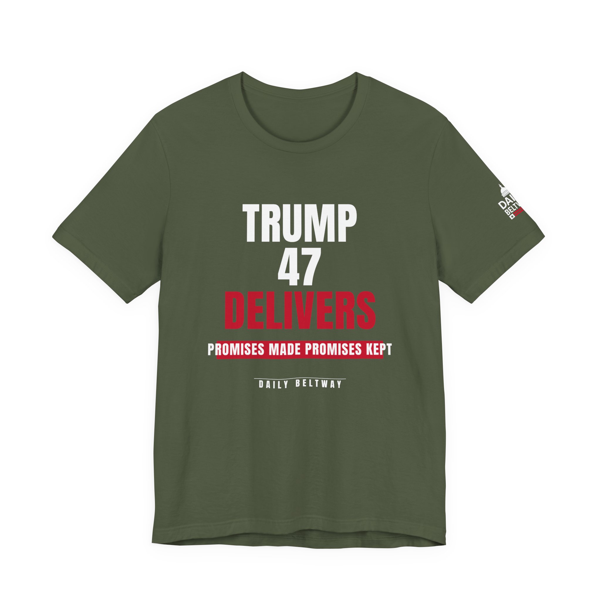 Trump 47 Delivers T-Shirt — Daily Beltway - Image 13
