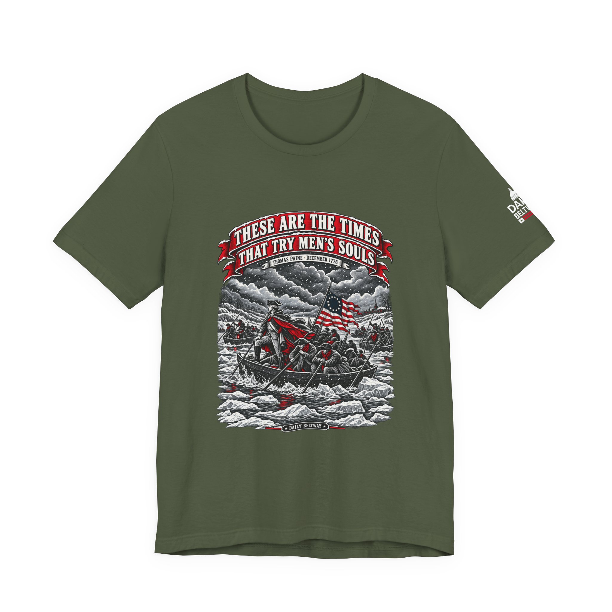 Times That Try Souls T-Shirt — Daily Beltway - Image 13